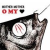 Mother Mother - O My Heart: Album-Cover