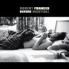 Robert Francis - Before Nightfall: Album-Cover