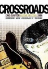 Eric Clapton - Crossroads Guitar Festival 2010