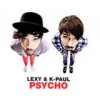 Lexy & K-Paul - Psycho: Album-Cover