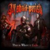 All Shall Perish - This Is Where It Ends: Album-Cover