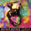 Mother Mother - Eureka: Album-Cover