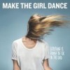 Make The Girl Dance - Everything Is Gonna Be Okay In The End: Album-Cover