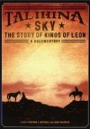 Kings Of Leon - Talihina Sky: The Story Of Kings Of Leon: Album-Cover