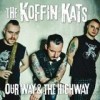 The Koffin Kats - Our Way & The Highway: Album-Cover