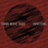 Simian Mobile Disco - Unpatterns: Album-Cover