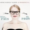 Heinz Rudolf Kunze & Räuberzivil - Hier Rein Da Raus: Album-Cover