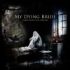 My Dying Bride - A Map Of All My Failures: Album-Cover