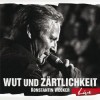 Konstantin Wecker - Wut Und Zärtlichkeit - Live: Album-Cover