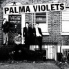 Palma Violets - 180: Album-Cover