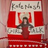 Kate Nash - Girl Talk: Album-Cover
