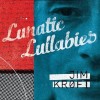 Jim Kroft - Lunatic Lullabies: Album-Cover