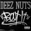 Deez Nuts - Bout It!: Album-Cover