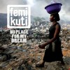 Femi Kuti - No Place For My Dream: Album-Cover