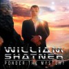 William Shatner - Ponder The Mystery: Album-Cover