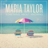 Maria Taylor - Something About Knowing: Album-Cover