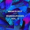Wankelmut - Wankelmoods Vol. 2: Album-Cover