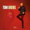 Tom Gaebel - So Good To Be Me: Album-Cover