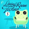 V.A. - Livingroom Techno Vol. 5: Album-Cover