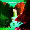 My Morning Jacket - The Waterfall: Album-Cover