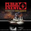 Public Enemy - Man Plans God Laughs: Album-Cover