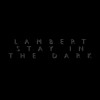 Lambert - Stay In The Dark: Album-Cover