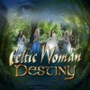 Celtic Woman - Destiny: Album-Cover