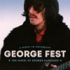 Various Artists - George Fest: A Night To Celebrate The Music Of George Harrison: Album-Cover