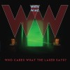 White Wine - Who Cares What The Laser Says?: Album-Cover
