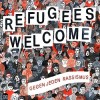 Various Artists - Refugees Welcome - Gegen Jeden Rassismus: Album-Cover