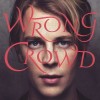 Tom Odell - Wrong Crowd: Album-Cover
