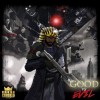 KXNG Crooked - Good Vs. Evil