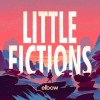 Elbow - Little Fictions: Album-Cover