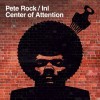 Pete Rock / InI - Center Of Attention: Album-Cover