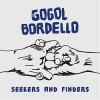 Gogol Bordello - Seekers & Finders: Album-Cover