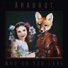 Årabrot - Who Do You Love: Album-Cover