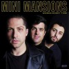 Mini Mansions - Works Every Time: Album-Cover