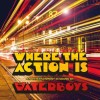 The Waterboys - Where The Action Is: Album-Cover