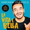 Giovanni Zarrella - La Vita È Bella: Album-Cover
