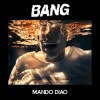Mando Diao - BANG: Album-Cover