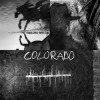 Neil Young + Crazy Horse - Colorado: Album-Cover