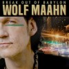 Wolf Maahn - Break Out Of Babylon: Album-Cover