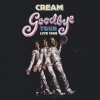 Cream - Goodbye Tour Live 1968: Album-Cover