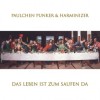Paulchen Punker & Harminizer - Das Leben Ist Zum Saufen Da: Album-Cover