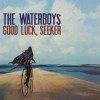 The Waterboys - Good Luck, Seeker: Album-Cover