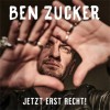 Ben Zucker - Jetzt Erst Recht!: Album-Cover