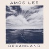 Amos Lee - Dreamland: Album-Cover