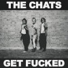 The Chats - Get Fucked: Album-Cover