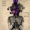 Goo Goo Dolls - Chaos In Bloom: Album-Cover
