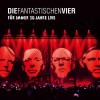 Die Fantastischen Vier - Für Immer 30 Jahre Live: Album-Cover
